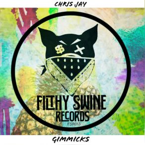 Download track Gimmicks Chris Jay