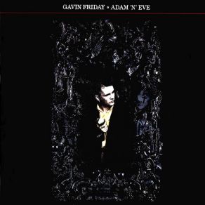 Download track Eden Gavin Friday