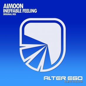 Download track Ineffable Feeling (Radio Edit) Aimoon