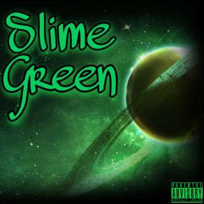 Download track Slime Green 3TK CMB3TK Shibo