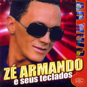 Download track Descobri Que Amo Você (Ao Vivo) Zé Armando E Seus Teclados