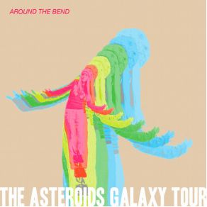 Download track Push The Envelope The Asteroids Galaxy Tour