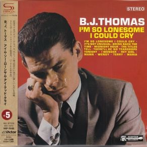 Download track I Don't Have A Mind Of My Own B. J. Thomas