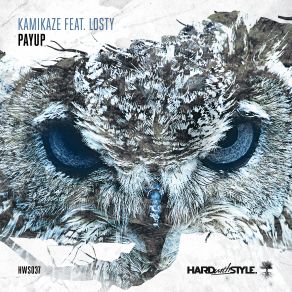 Download track PayUp (Original Mix) Kamikaze, Losty