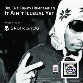 Download track U Don'T Hear Me Tho Del The Funky Homosapien