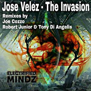 Download track The Invasion (Original Mix) José Vélez