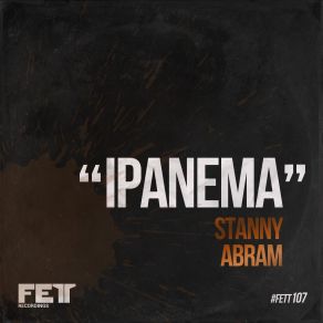 Download track Ipanema (Original Mix) Stanny Abram