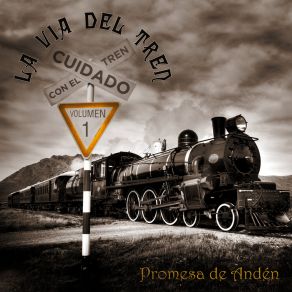 Download track Una Leyenda Viva La Vía Del Tren