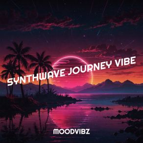 Download track Cosmic Voyage Moodvibz