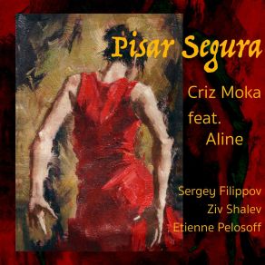 Download track Pisar Segura Criz MokaAline, Ziv Shalev, Chill Version