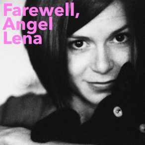 Download track Farewell, Angel Lena Aunt Bill