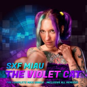 Download track The Violet Cat (Radio & Video Version) SXF Miau