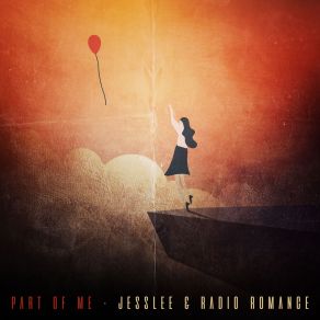 Download track Part Of Me Radio Romance, JessLee