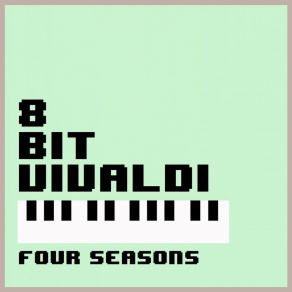 Download track Winter (1. Allegro Non Molto) 8 Bit Vivaldi