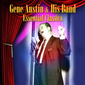 Download track Ya Gotta Know How To Love Gene Austin