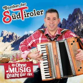 Download track Ohne Musig Geaht Gar Nix Günther Der Südtiroler