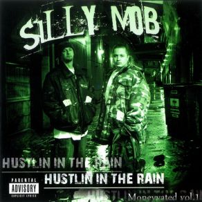 Download track Hustlin' In The Rain Silly MobLuiville Slugga