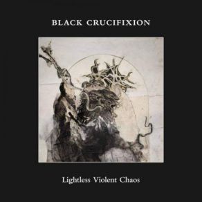 Download track Of The Godless And Brave Black Crucifixion