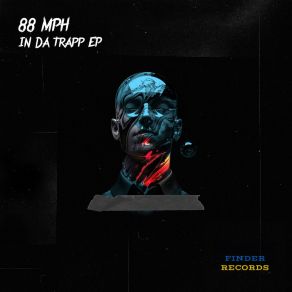 Download track In Da Trapp (Original Mix) 88 MPH