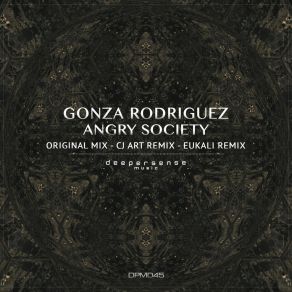 Download track Angry Society (Eukali Remix) Gonza RodriguezEukali