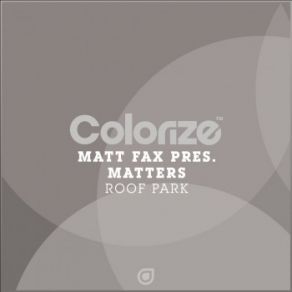 Download track Roof Park (Original Mix) Matt Fax, Matters