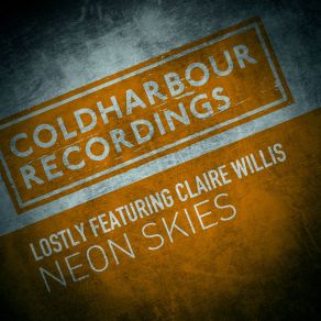 Download track Neon Skies (Extended Mix) Claire Willis, Lostly