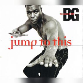 Download track Jump To This (Allnight!) (Easy Jamz) B. G. The Prince Of Rap