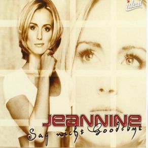 Download track Sag Nicht Good-Bye (Extended DJ Mix) Jeannine