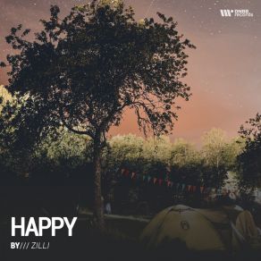 Download track Happy (Original Mix) Zilli