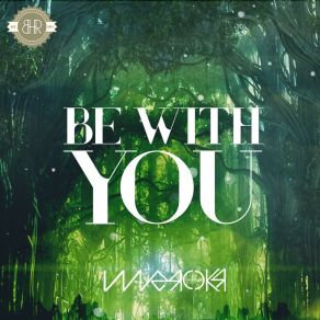 Download track Be With You Waverokr