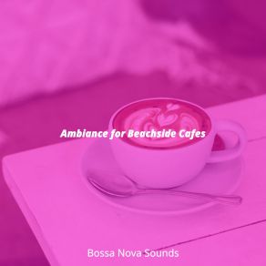 Download track Cheerful Backdrops For Cafes With Friends Bossa Nova Sounds