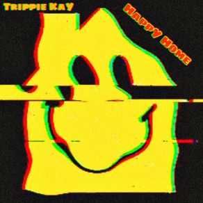 Download track Home Sweet Home Trippie KaY