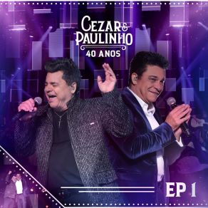 Download track A Flor E O Beija-Flor (Ao Vivo) Cézar & Paulinho