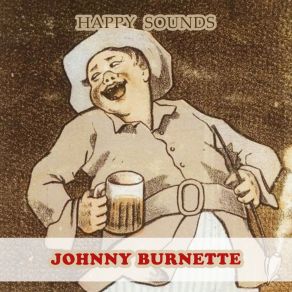 Download track I Want To Be With You Always Johnny Burnette