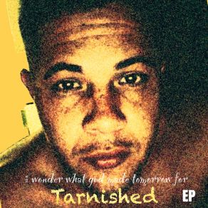 Download track I Don’t Exist Tarnished