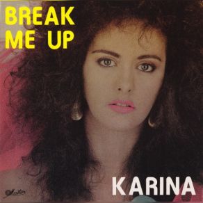 Download track Break Me Up Karina