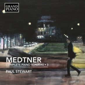 Download track 4. Piano Sonata In A Minor Op. 30 Nikolai Medtner