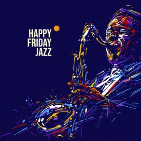 Download track Positive Jazz Happy Friday Music Universe