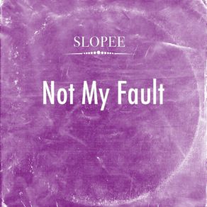 Download track Forever Ain't Forever (Dance Mix) Slopee