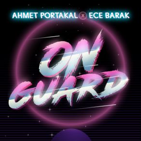 Download track On Guard Ece Barak