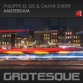 Download track Amsterdam (Extended Mix) Philippe El Sisi, Omar Sherif