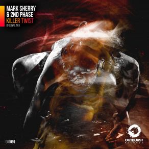 Download track Killer Twist (Cold Blue Extended Remix) Mark Sherry, 2nd Phase