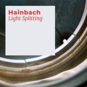 Download track Light Splitting Hainbach