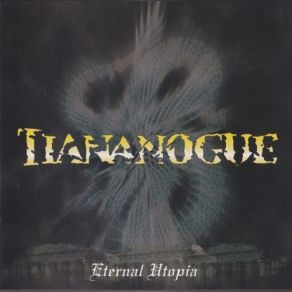 Download track Eternal Utopia Tiananogue