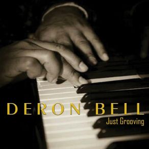 Download track Just Grooving Deron BellFletcher Smith