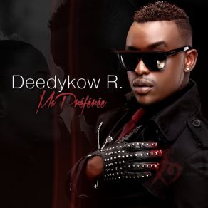 Download track Ma Préférée Deedykow R