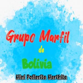 Download track Amiguita Mía Disco Grupo Marfil Bolivia