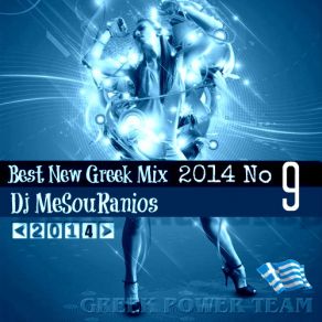 Download track Best New Greek Mix Remix 2014 No9 DJ MESOURANIOS