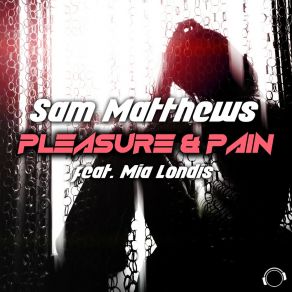 Download track Pleasure & Pain (Radio Edit) Mia Londis