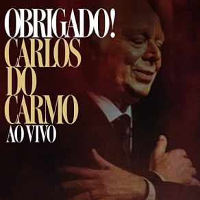 Download track Os Putos (Ao Vivo) Carlos Do Carmo